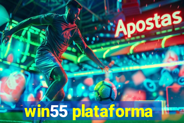 win55 plataforma